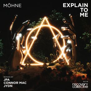 Download track Explain To Me (Connor Mac Remix) MÖHNEConnor Mac