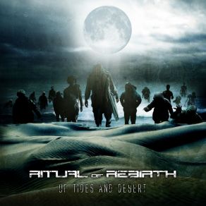 Download track Of Tides And Desert Ritual Of Rebirth