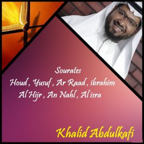 Download track Sourate Houd, Pt. 2 (Quran) Khalid Abdulkafi