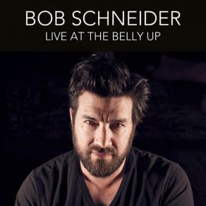 Download track Penelope Cruz (Live) Bob Schneider