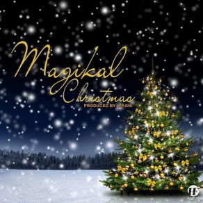 Download track Oh Holy Night MagikGilbert Onum