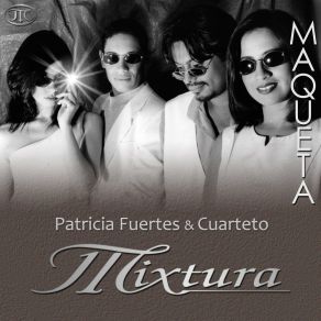 Download track Mixtujam (Ven / Oye Como Va / Fuera De La Ley / No Voy En Tren / Guajira / The Speak Up Mambo) Cuarteto MixturaLa Ley