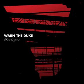 Download track The Way We Live Now Warn The Duke