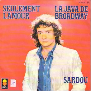 Download track JE SUIS L'HOMME D'UN SEUL AMOUR Michel Sardou