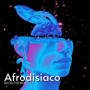 Download track Afrodisiaco Back2Thebeat