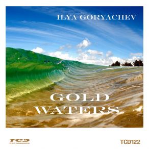 Download track Gold Waters (Original Mix) Ilya Goryachev