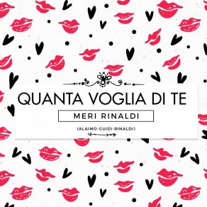 Download track Quanta Voglia Di Te Meri Rinaldi