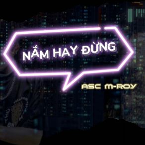 Download track Nắm Hay Đừng (Beat) M-RoyThe Beat