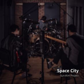 Download track Space City Kim Sun