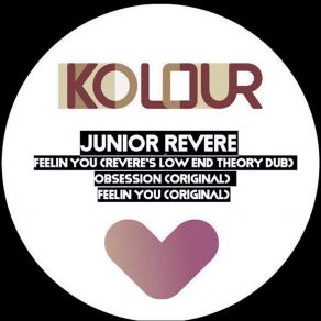 Download track Feelin You (Revere Low End Theory Dub) Junior Revere