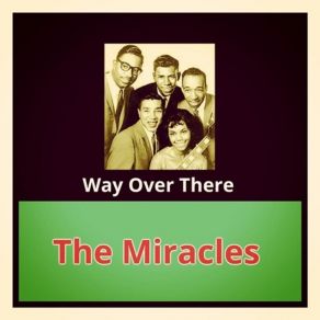 Download track Bad Girl The Miracles