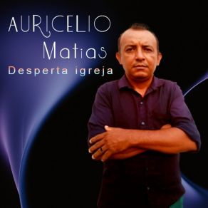 Download track Festa De Crente Auricelio Matias