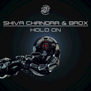 Download track Hold On (Original Mix) Shiva Chandra, DJ Brox