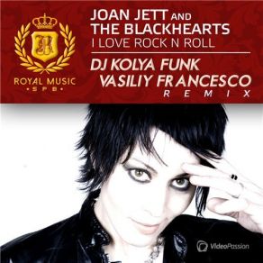 Download track I Love Rock N Roll (DJ Kolya Funk & Vasiliy Francesco Remix) Joan Jett, The Blackhearts, Vasiliy Francesco