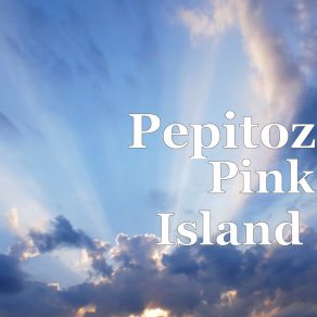 Download track Magical Island Pepitoz