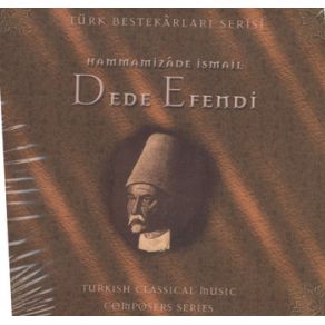 Download track Yüzündür Cihanı Münevver Eden Dede Efendi