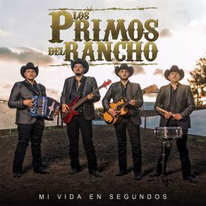 Download track Mi Vida En Segundos Los Primos Del Rancho