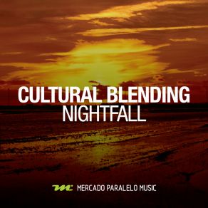 Download track Nightfall Cultural Blending