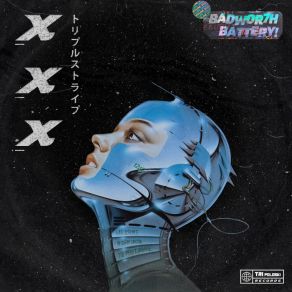 Download track XXX (BADWOR7H Mix) Battery