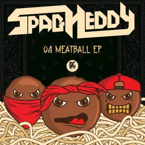 Download track OG Meatball Spag Heddy