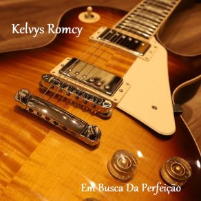 Download track Te Quero Só Pra Mim Kelvys Romcy