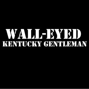 Download track Wise County Wall-Eyed