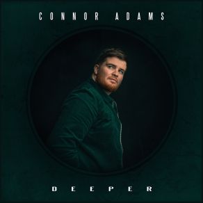 Download track Deeper Connor Adams