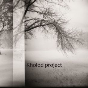 Download track Unheeded Good Times Kholod Project