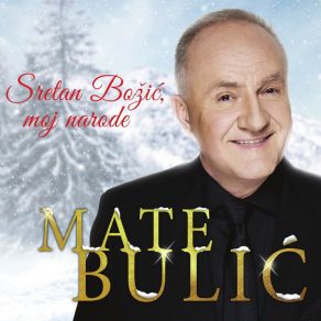 Download track Božić U Tuđini Mate Bulic