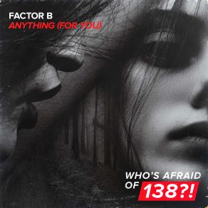 Download track Anything (For You) Factor B