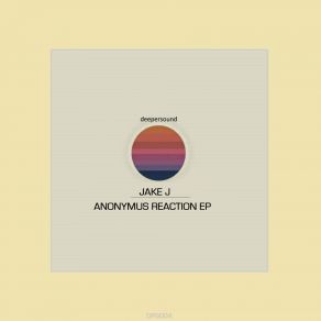 Download track Anonymus Reaction Jake J