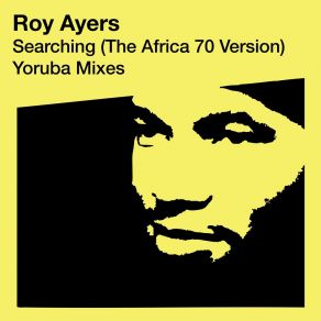 Download track Searching - The Africa 70 Version (Yoruba Soul) Roy AyersOsunlade