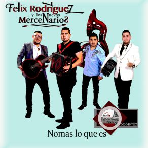 Download track El De La Peñita Nayarit Los Nuevos Mercenarios De Felix Rodriguez