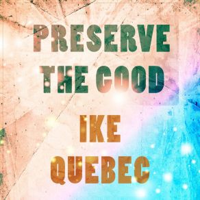 Download track Ol' Man River Ike Quebec