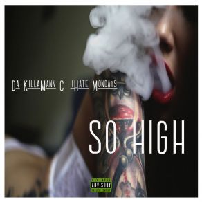 Download track So High Da KillaMann C