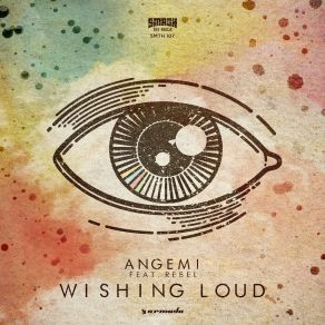 Download track Wishing Loud The Rebel, Angemi