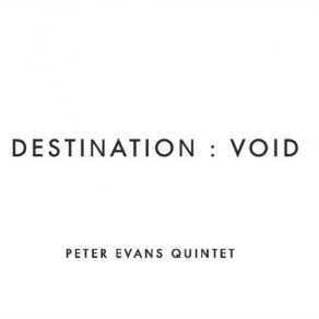 Download track Make It So Peter Evans, Peter Evans Quintet