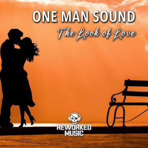 Download track The Look Of Love (Extended Mix) One Man Sound