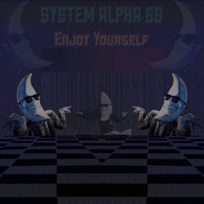 Download track £njoy Yourself System Alpha 69