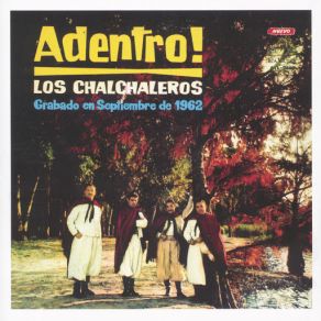 Download track A Los Bosques Yo Me Interno (Remastered 2003) Los Chalchaleros