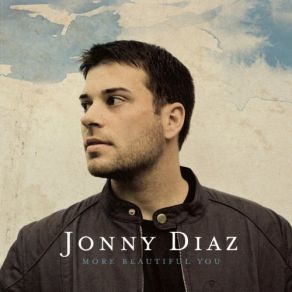 Download track Love Like You Loved Jonny Diaz