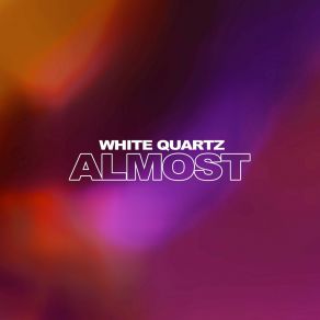 Download track You Made Me This Way White Quartz