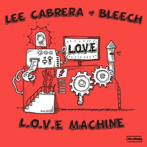 Download track L. O. V. E Machine (Extended) Bleech