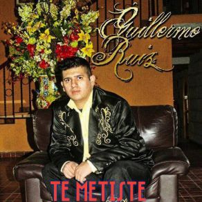 Download track Te Metiste Guillermo Ruiz