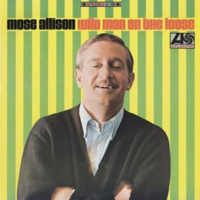 Download track That's The Stuff You Gotta Watch Mose Allison