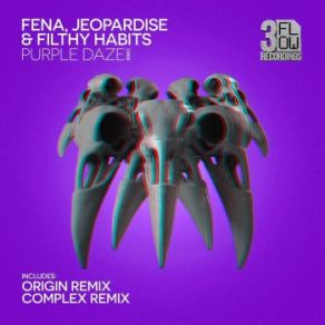 Download track Purple Daze (Complex Remix) Filthy Habits, Fena, Jeopardise