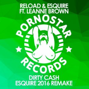 Download track Dirty Cash (Esquire Houselife Remix) Esquire, Reload, Leanne Brown