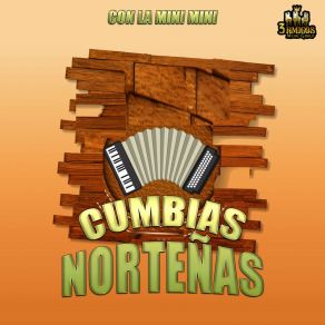 Download track La Mini Mini Cumbias Nortenas