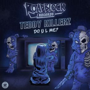 Download track Light Up Teddy Killerz