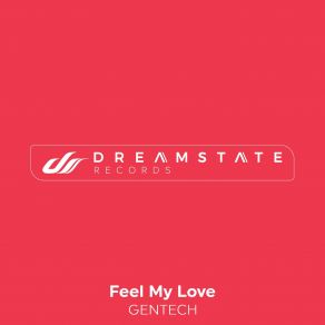 Download track Feel My Love Gentech